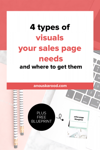 Once you’ve written your sales page, it’s time to make it pretty – and irresistible to your ideal clients! These are the 4 types of visuals your sales page needs – and where to get them.