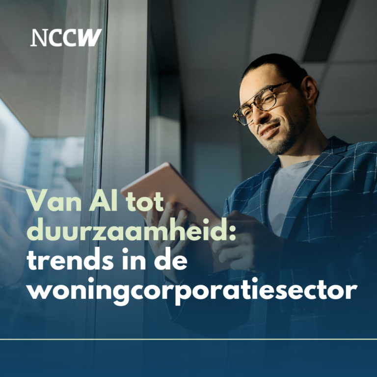 Van AI tot duurzaamheid: trends in de woningcorporatiesector