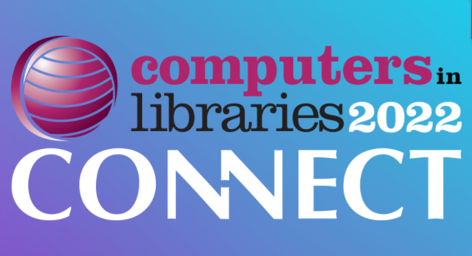 Take part in Computers in Libraries Connect 2022