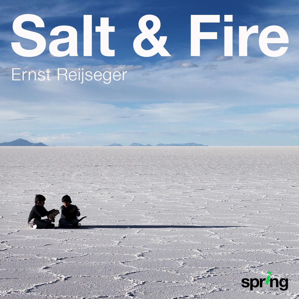 Salt & Fire Ernst Reijseger Spring Music